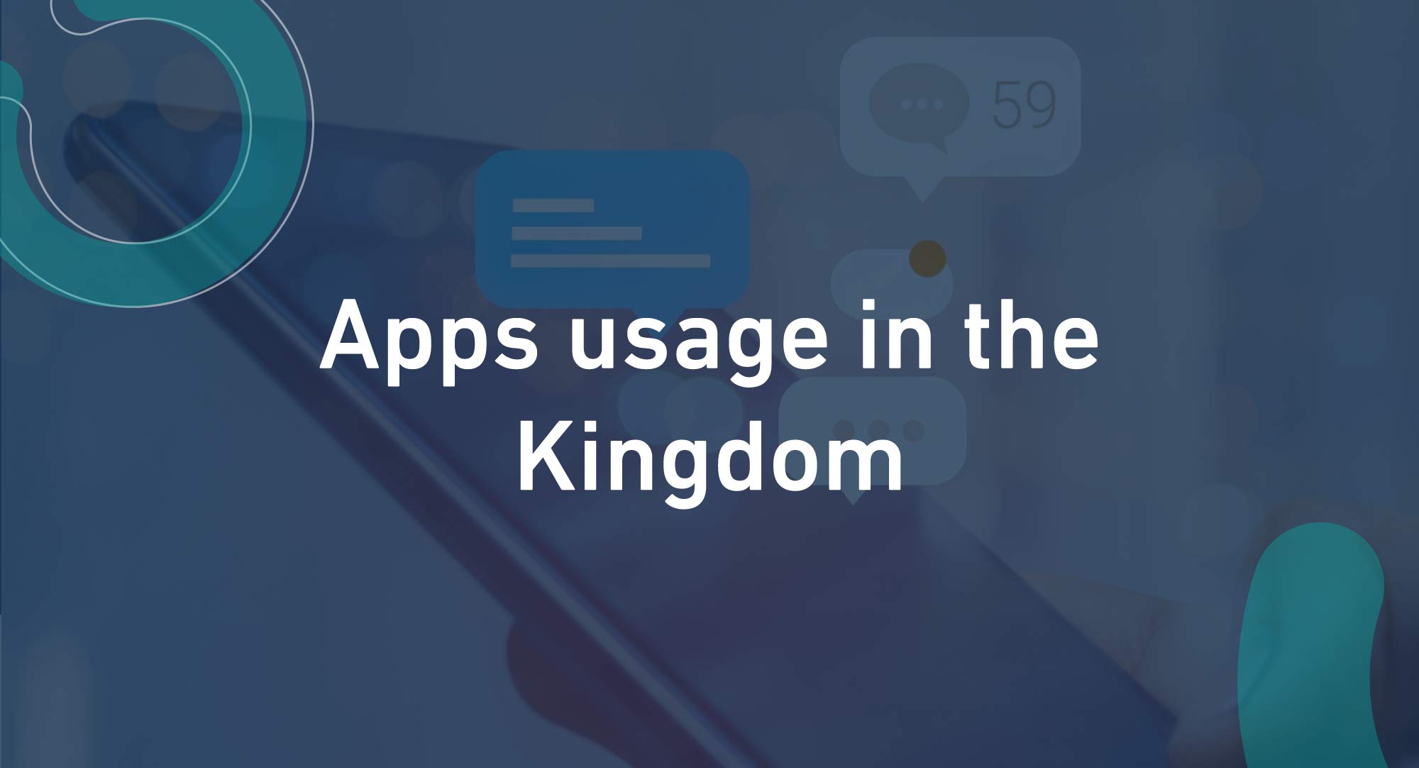 Apps usage in the Kingdom