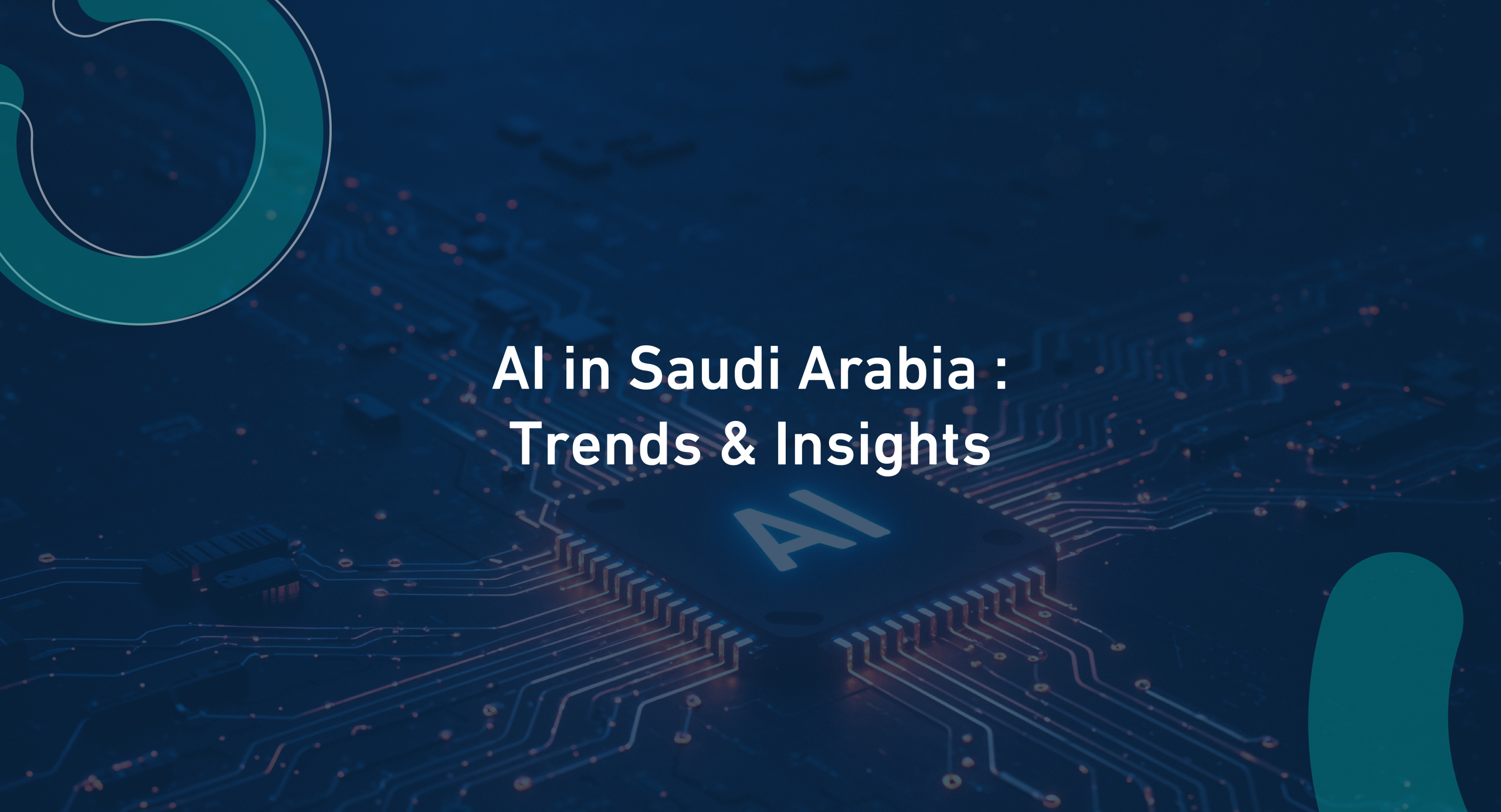 AI in Saudi Arabia : Trends & Insights